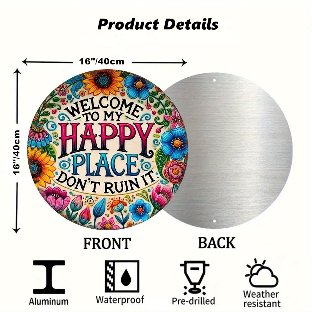 Welcome to My Happy Place – Metal Wall Sign